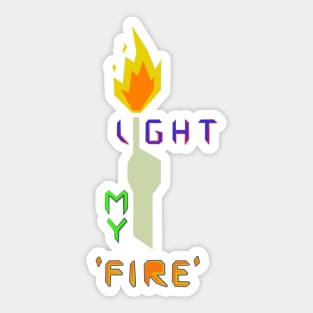 Light My Fire Sticker